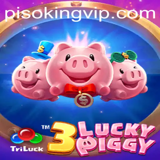 Exploring the Thrills of 3LUCKYPIGGY: The Rise of PISO KING in Gaming